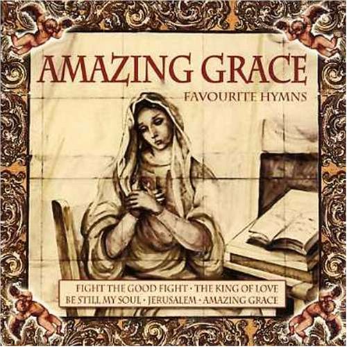 Amazing Grace Favourite Hymns - Amazing Grace Favourite Hymns - Amazon