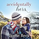 Accidentally Hers: Sterling Canyon, Book 1