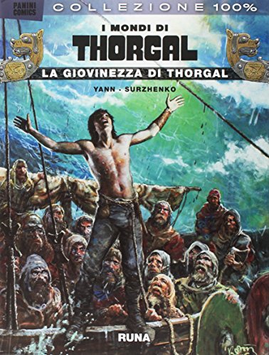 La giovinezza di Thorgal. I mondi di Thorgal: 2 La giovinezza di Thorgal. I mondi di Thorgal: 2