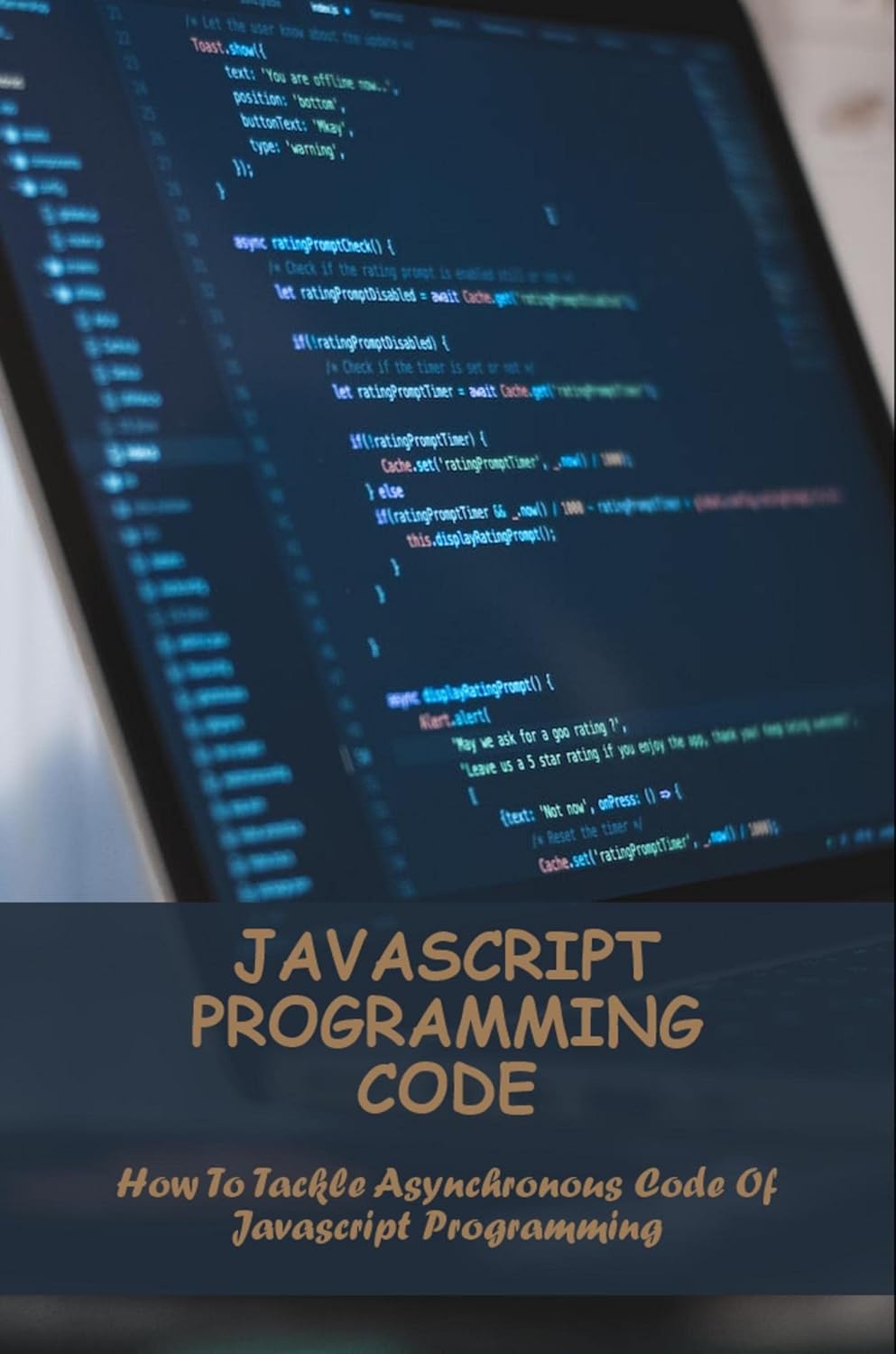 Amazon.com: Javascript Programming Code: How To Tackle Asynchronous ...