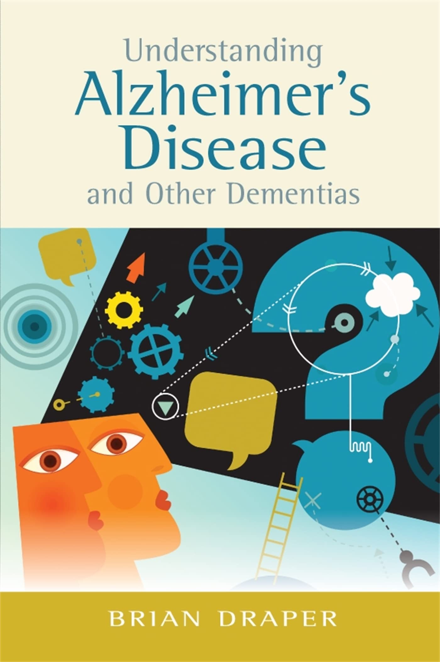 Understanding Alzheimer's Disease and Dementias