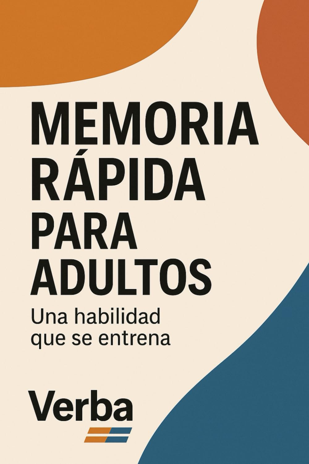 Memoria Rápida para Adultos: Una habilidad que se entrena
