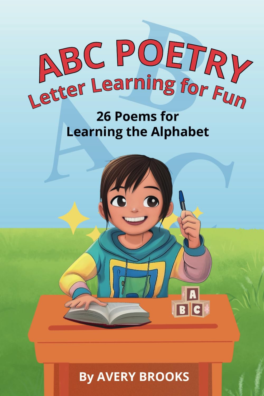 ABC Poetry: Letter Learning for Fun: 26 Poems for Learning the Alphabet