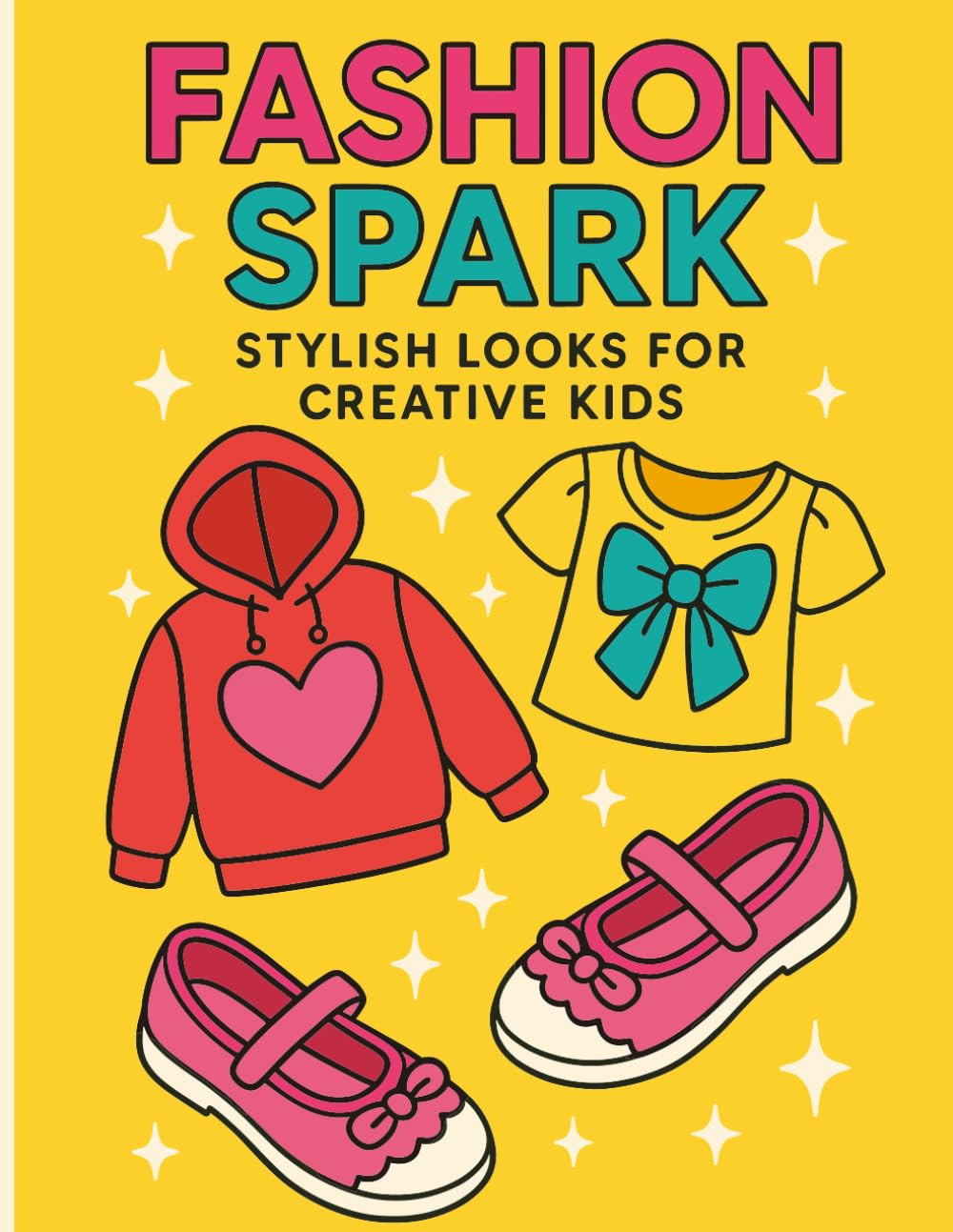 Fashion Spark – Stylish Looks for Creative Kids: A Fun Collection of Stylish and Creative Coloring Pages for Kids