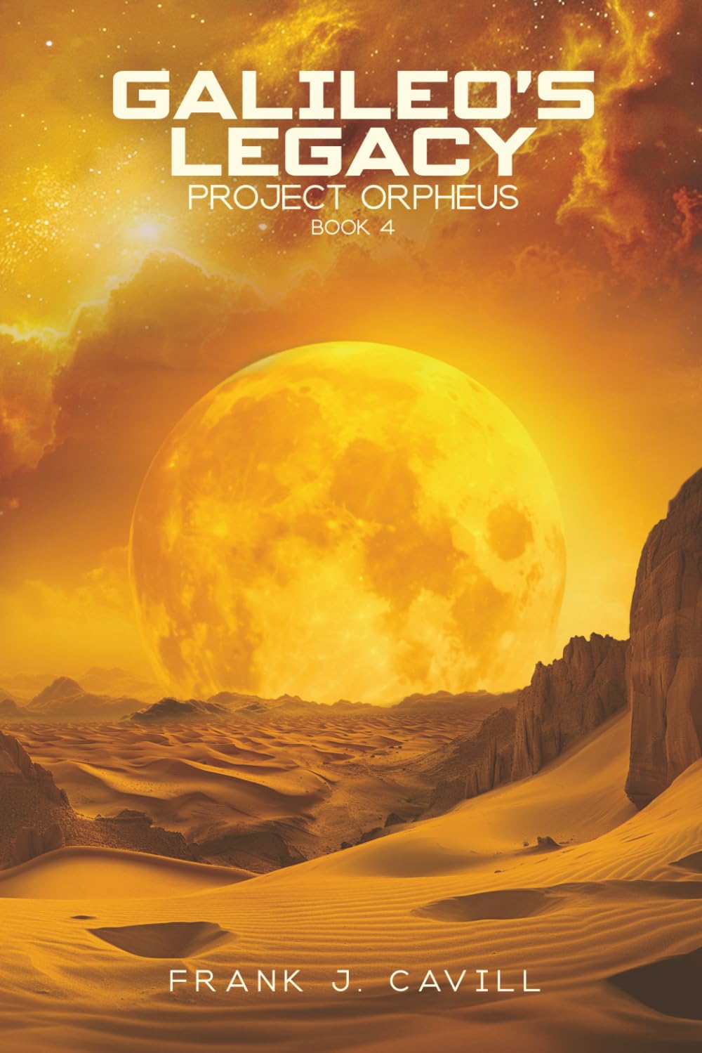 Galileo's Legacy: (Project Orpheus, Book 4)