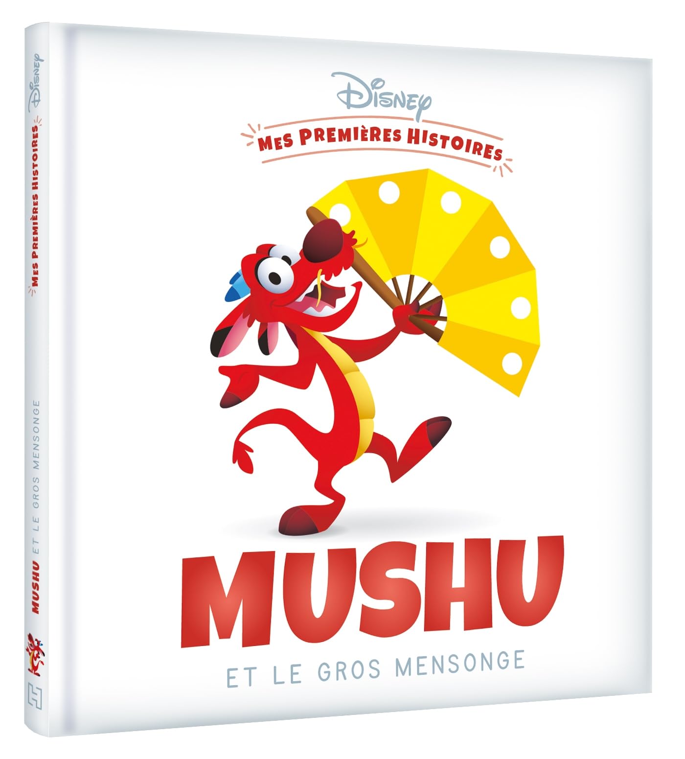 DISNEY - Mes Premières Histoires - Mushu et le gros mensonge