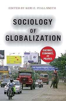 Sociology of Globalization: Cultures, Economies, and Politics book cover