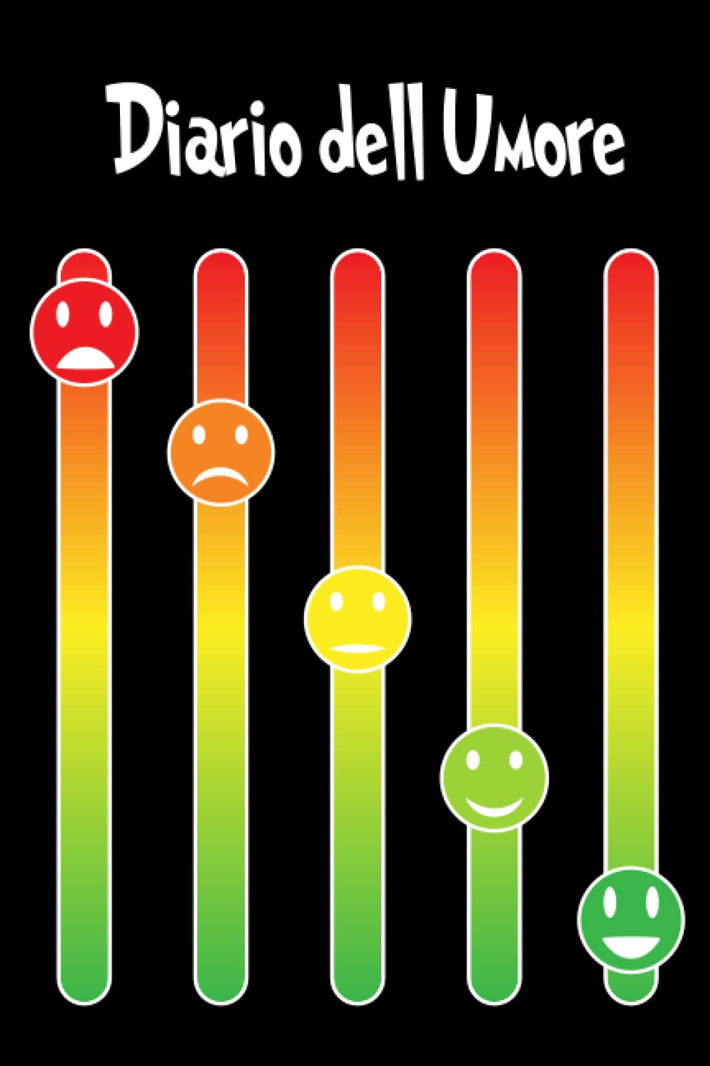 Diario dell'umore: Registrare i cambiamenti emotivi, lo stato del sonno, l'energia, la gratitudine e altro ancora - formato A5