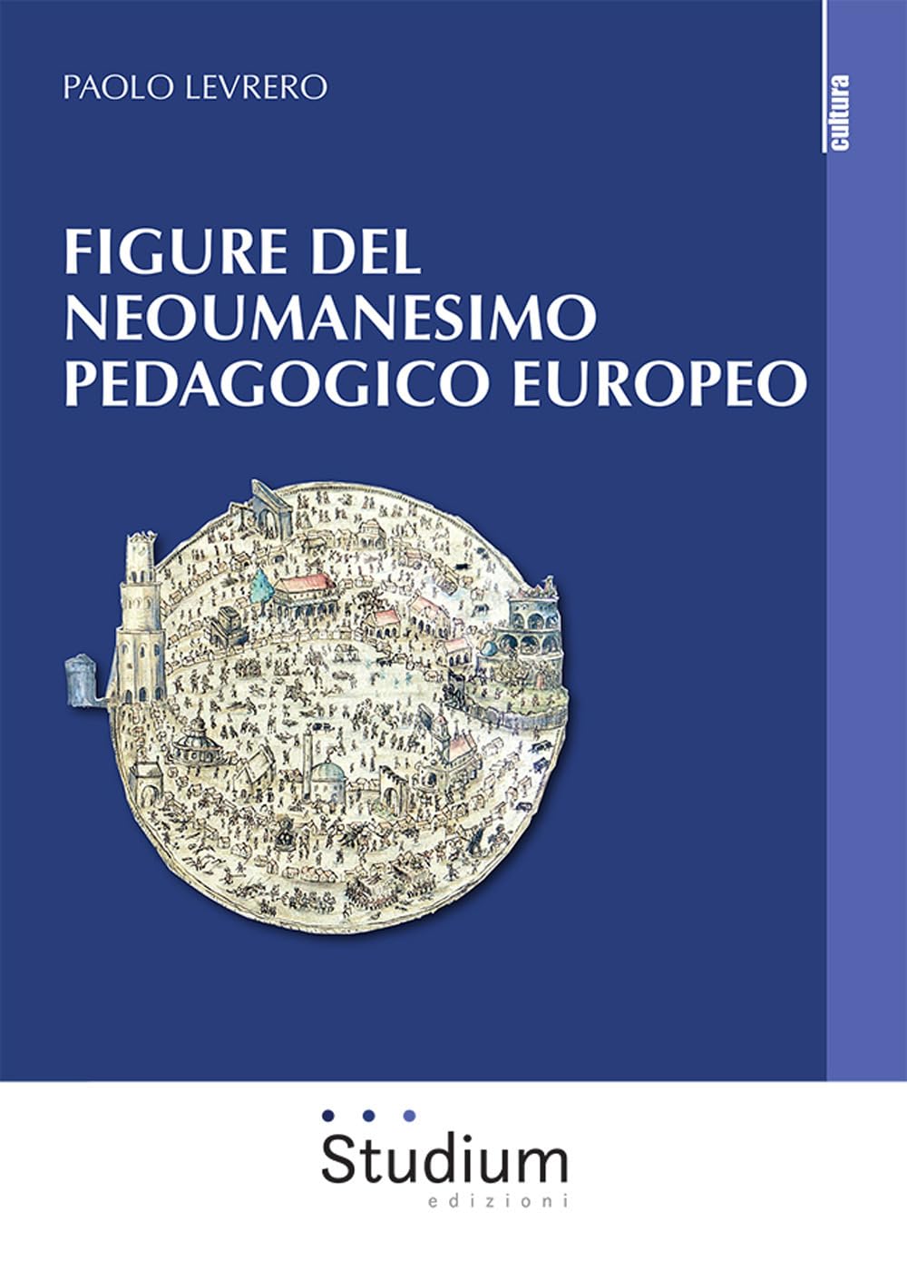 Figure Del Neoumanesimo Pedagogico Europeo - 4