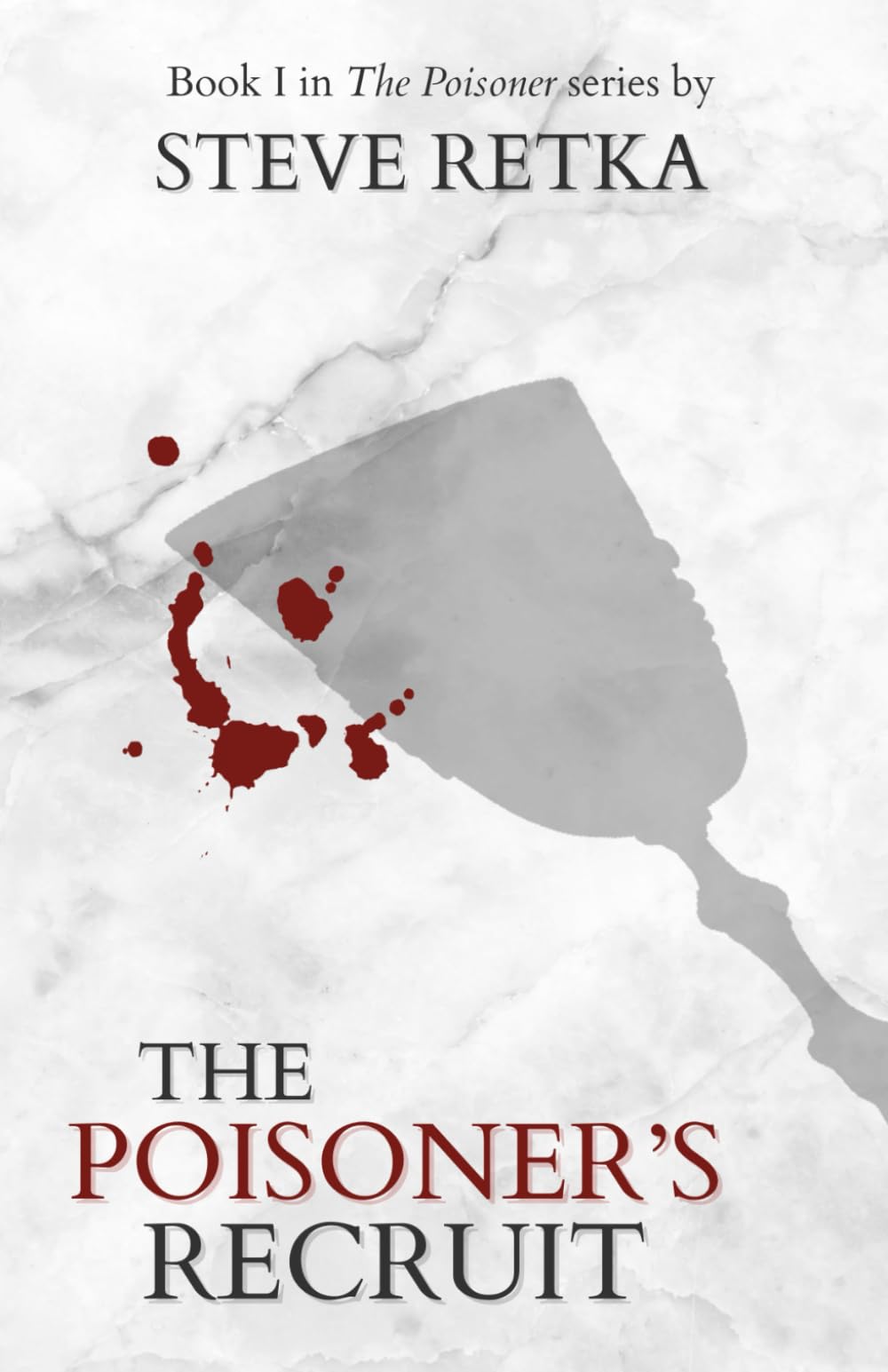 The Poisoner's Recruit (The Poisoner Series)