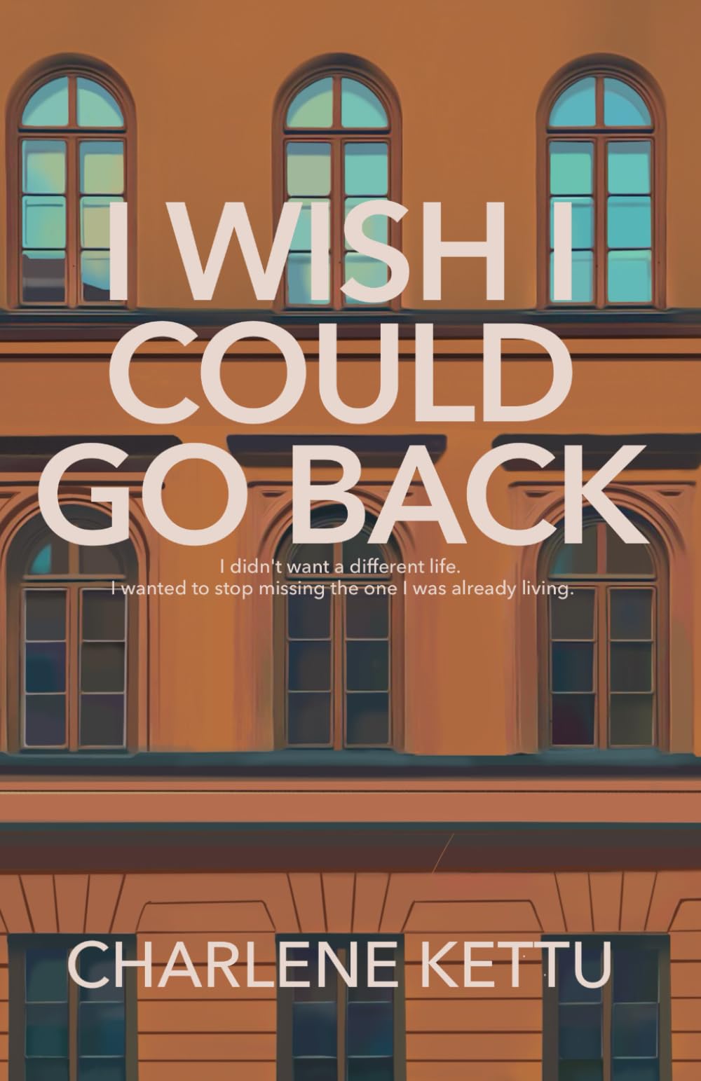 I Wish I Could Go Back