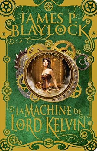 La Machine de Lord Kelvin (French Edition)