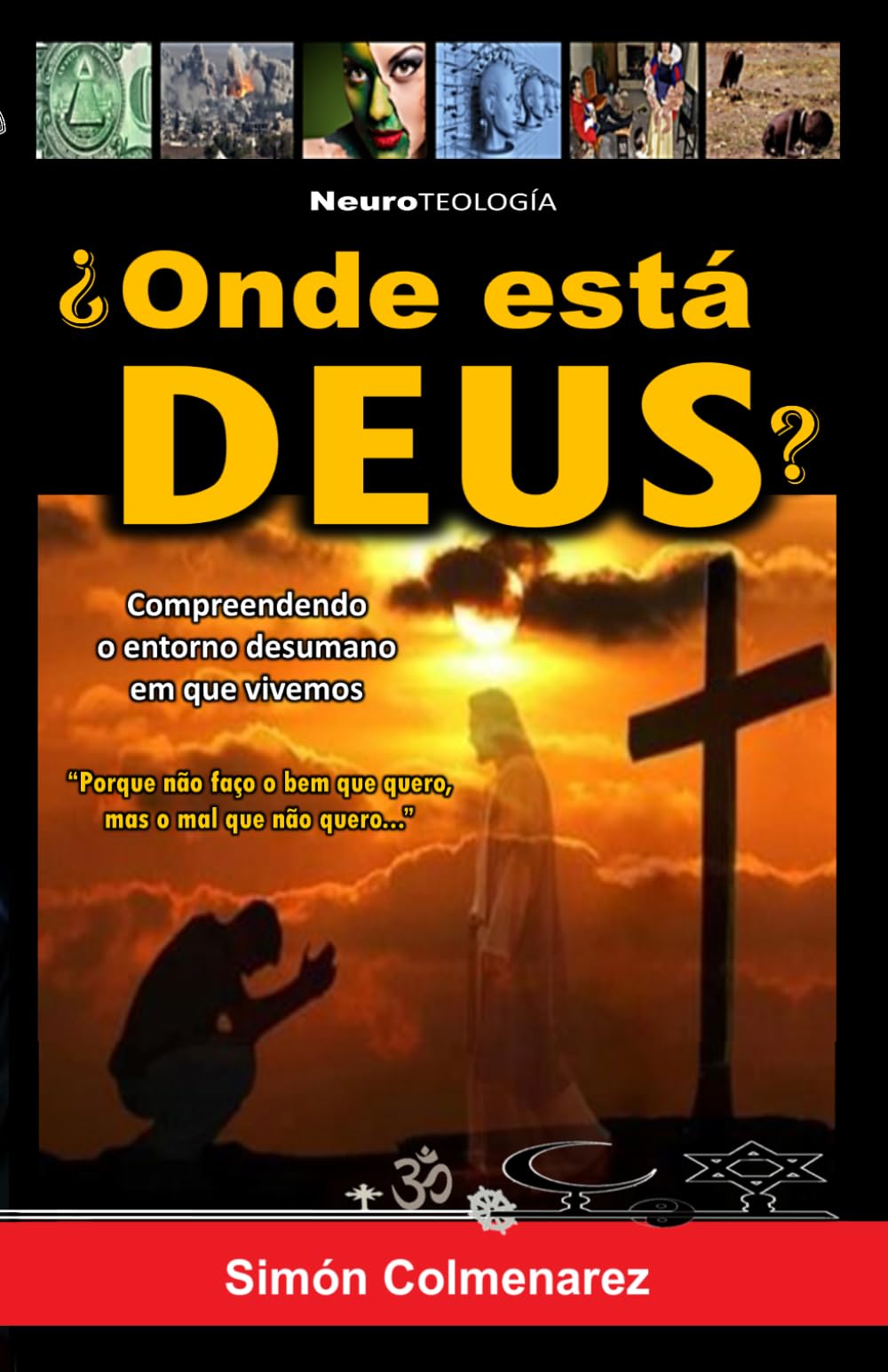 ¿ONDE ESTÁ DEUS?: O ENIGMA DIVINO E A QUÍMICA SECRETA DA ALMA