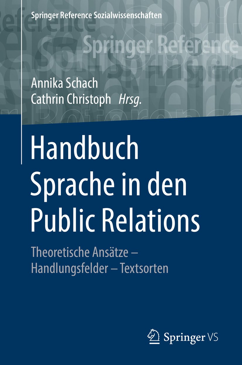 Handbuch Sprache in den Public Relations: Theoretische Ansätze – Handlungsfelder – Textsorten (Springer Reference Sozialwissenschaften)