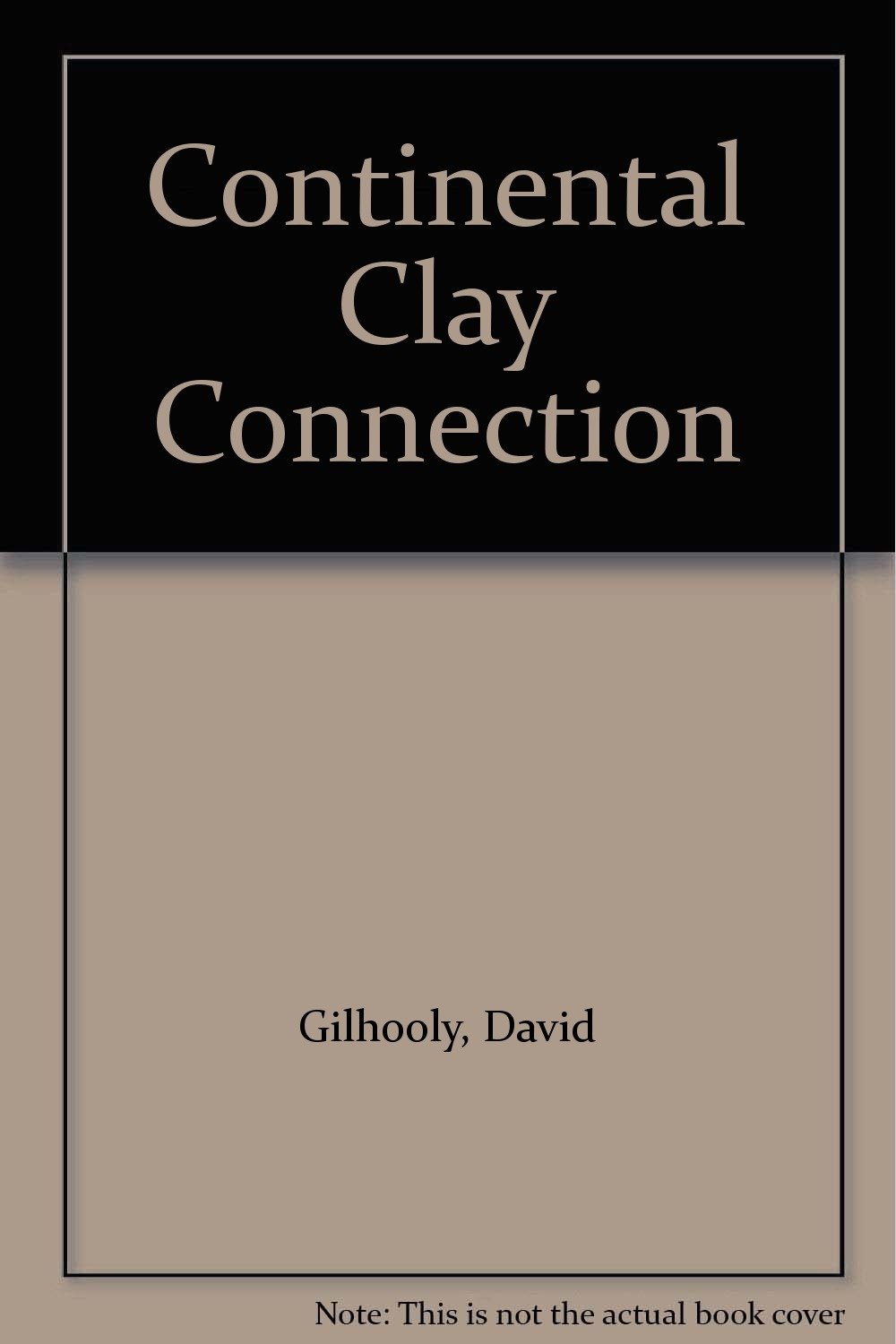 Continental Clay Connection Gilhooly, David (intro.) 9780920922064