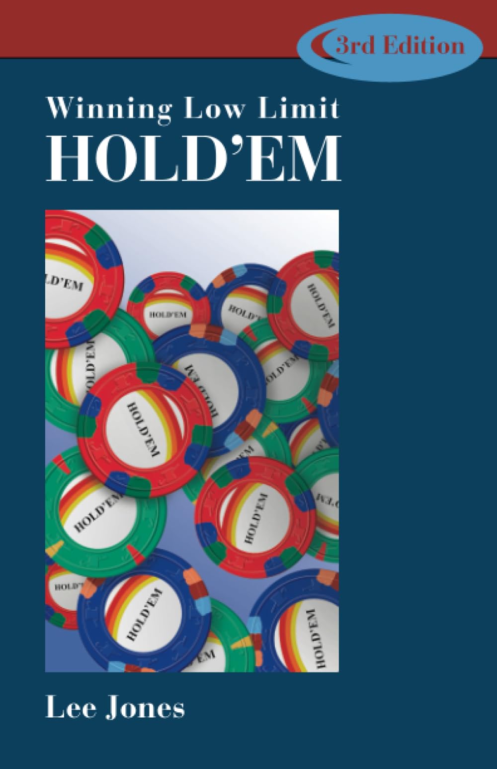 Winning Low-Limit Hold'em: 3rd Edition