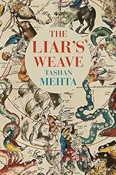 The Liar's Weave by [Mehta, Tashan]