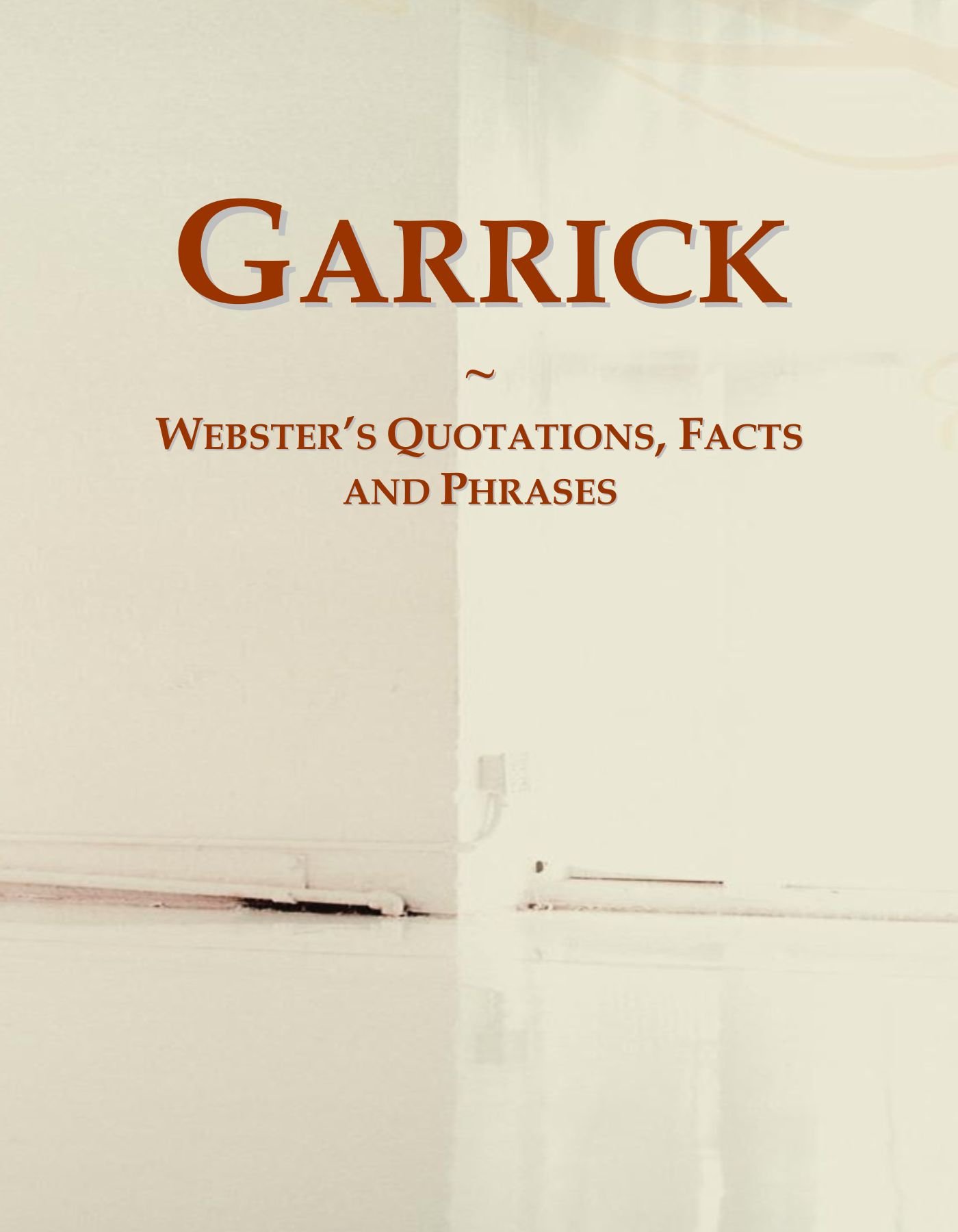 Garrick: Webster's Quotations, Facts and Phrases