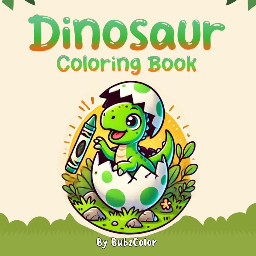 Dinosaur Coloring Book: Child-Friendly: Cute and Funny Images for Kids and Dinosaur Enthusiasts (BubzColor Dinosaur Coloring-books)