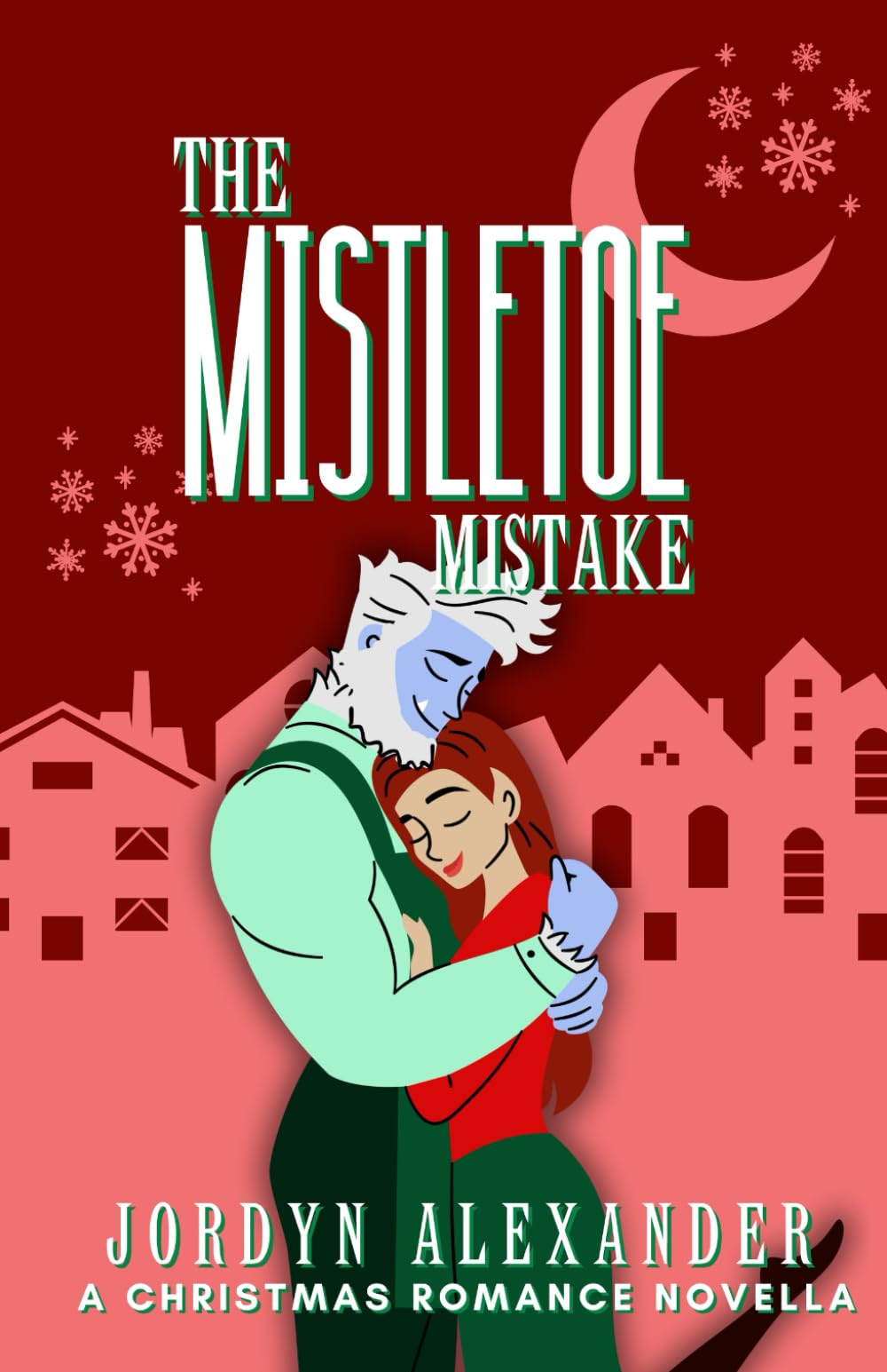 The Mistletoe Mistake: A Christmas Romance Novella (Holiday Village Romances)