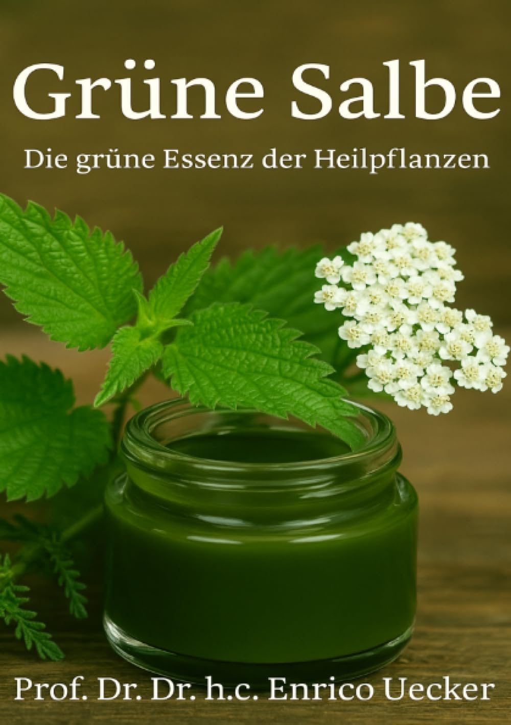 „Grüne Salbe – Die grüne Essenz der Heilpflanzen“: Zusammensetzung, Wirkstoffe und Anwendung in der Naturheilkunde