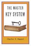The Master Key System Original Edition With Questionnaire (Illustrated): Charles Haanel - All Parts Included
