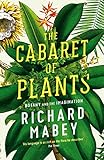  The Cabaret of Plants: Botany and the Imagination