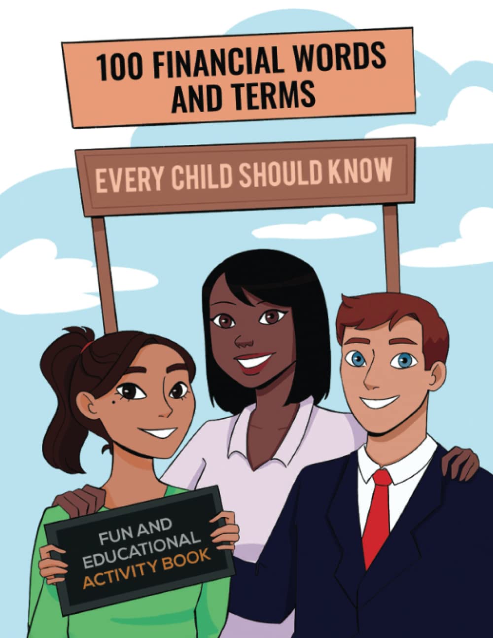 100 Financial Literacy Words and Terms That Every Child Should Know - Activity and Coloring Book: