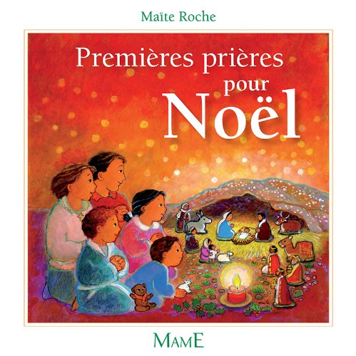 Télécharger Premières prières pour Noël Francais PDF