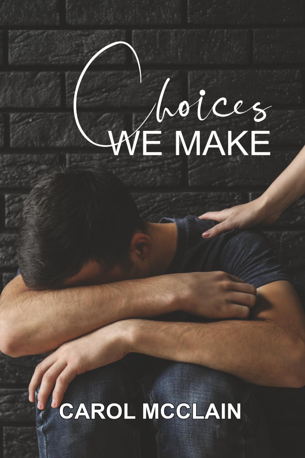 Choices We Make