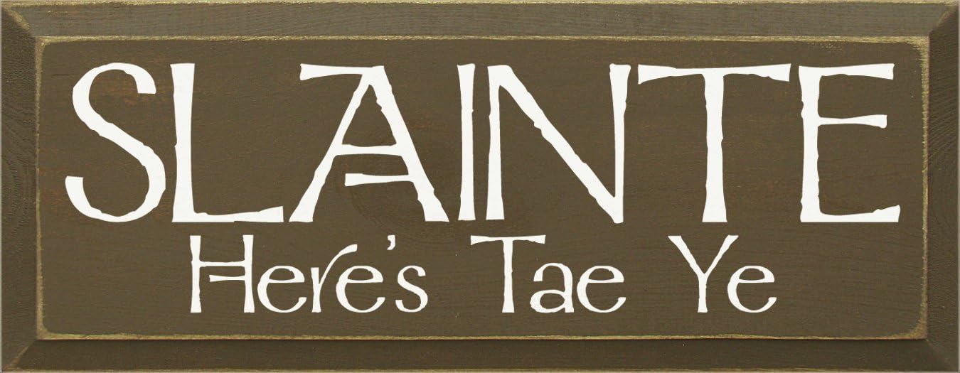 Wooden Sign - Slainte - Here's Tae Ye (Black)