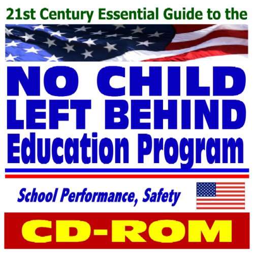 21st Century Essential Guide to the No Child Left Behind (NCLB ...