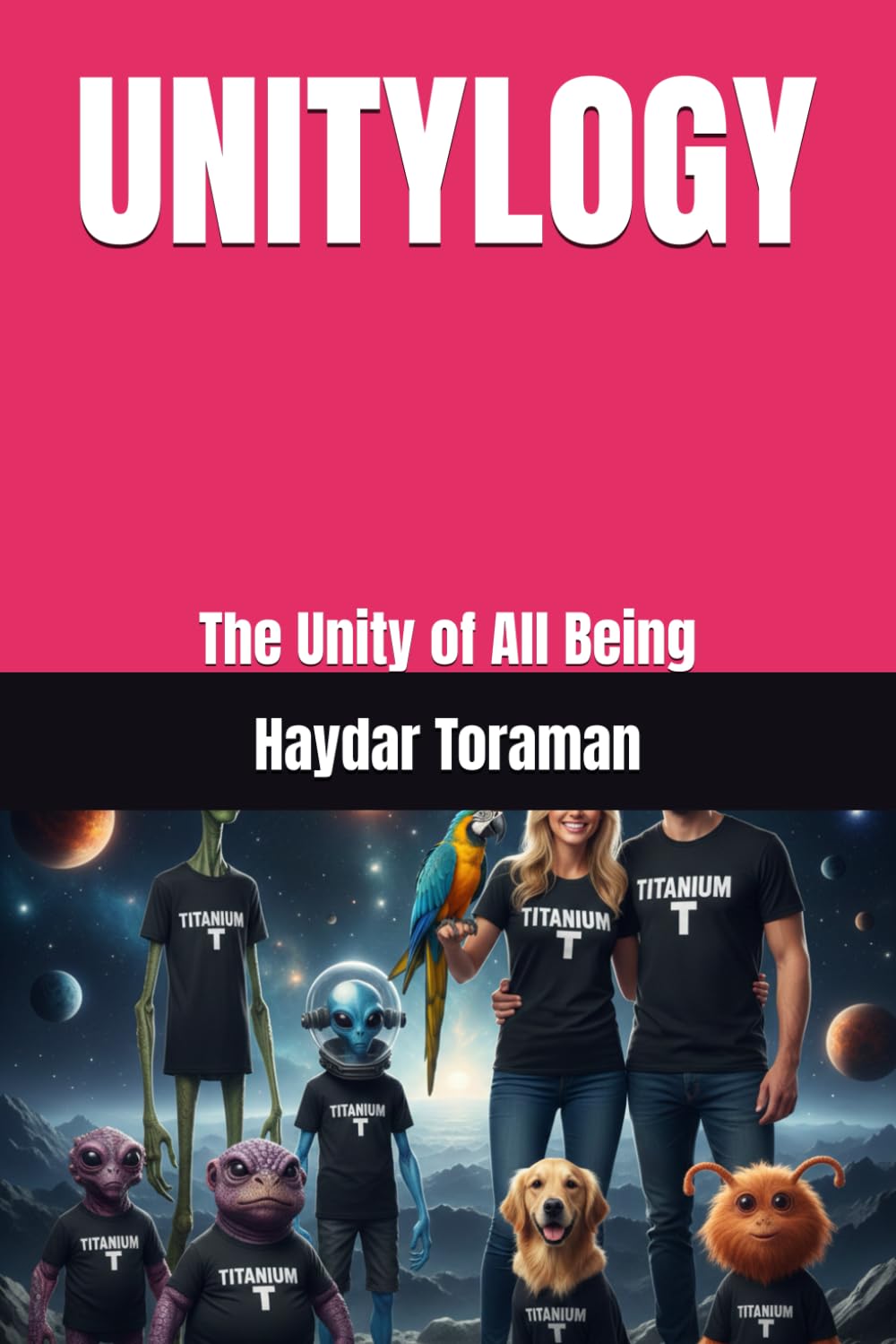 UNITYLOGY: The Unity of All Being