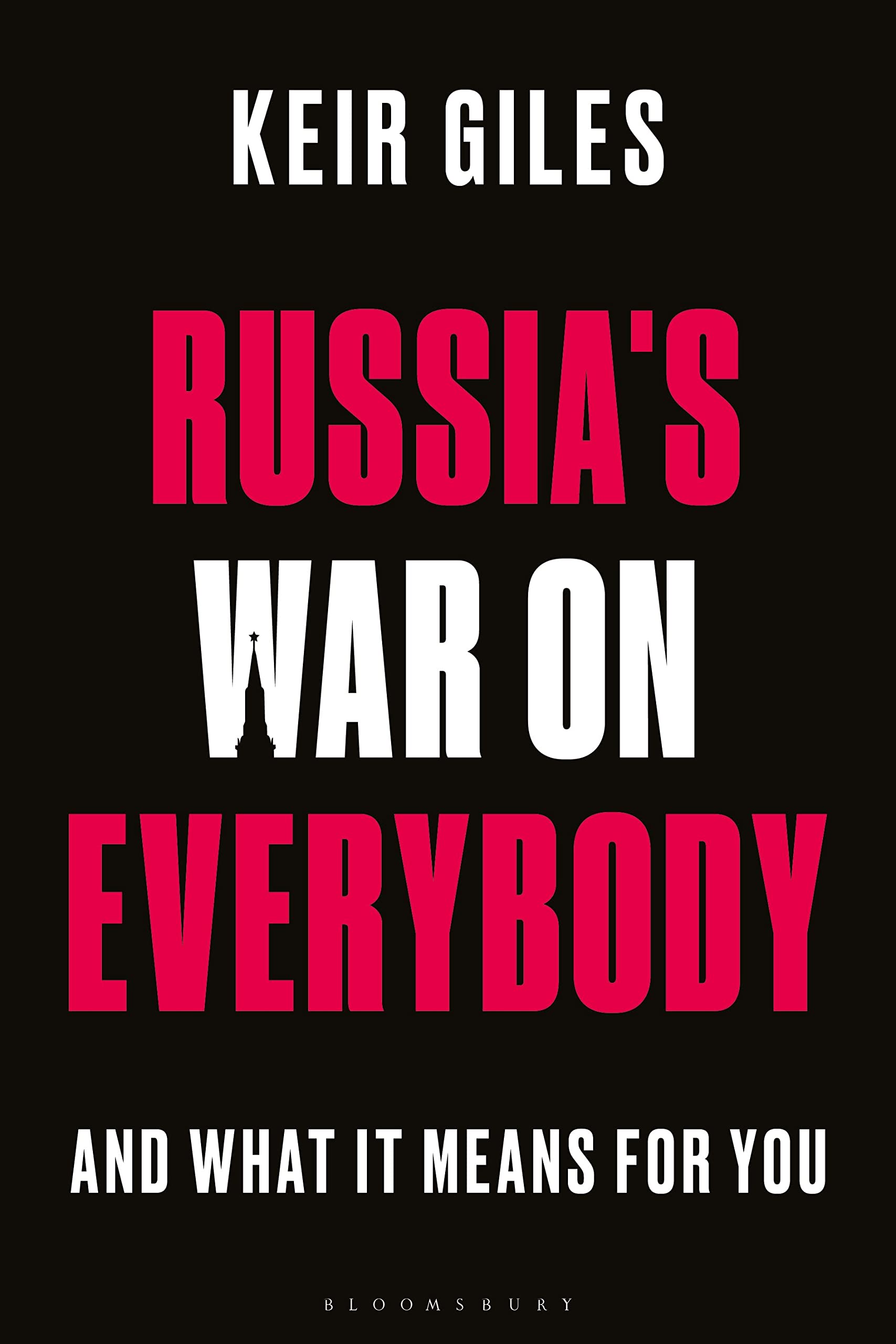 Russia's War on Everybody by Keir  Giles (Paperback Book)