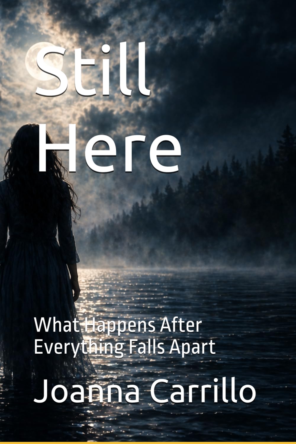 Still Here: What Happens After Everything Falls Apart