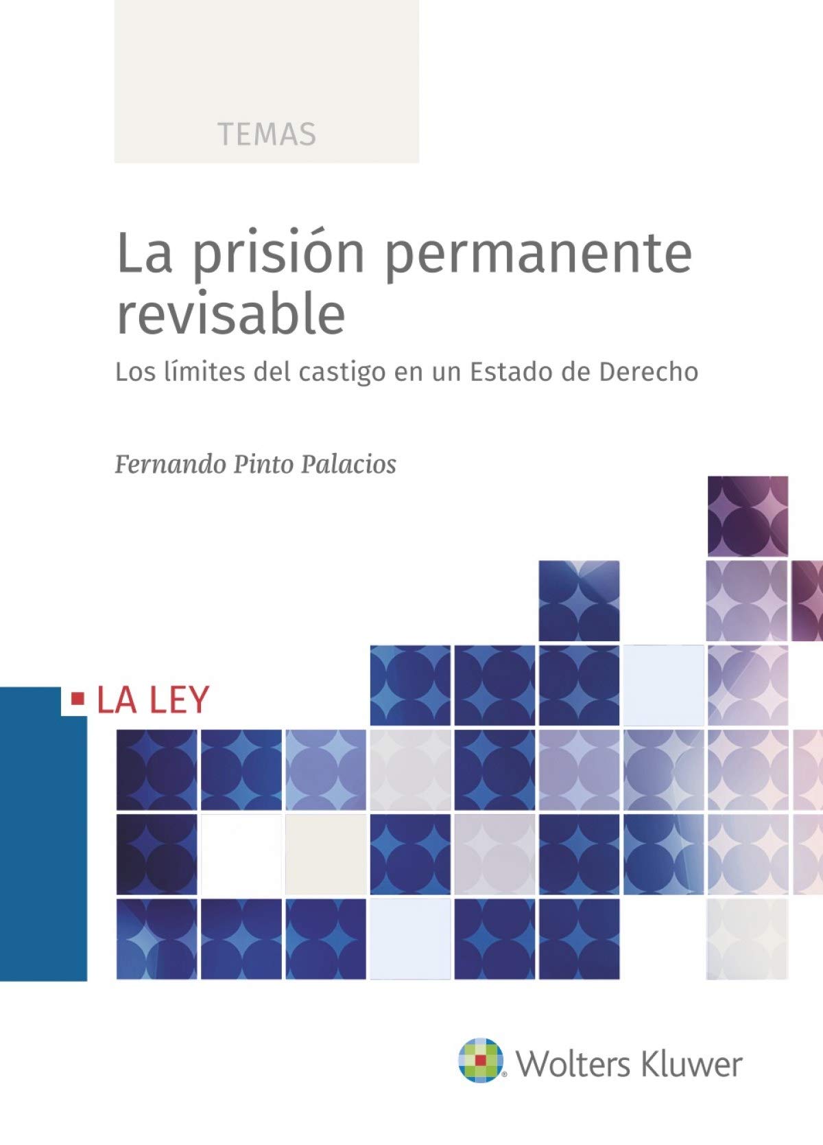 La prisión permanente revisable. Los límites del castigo En Un Estado De Derecho (CLAVES)