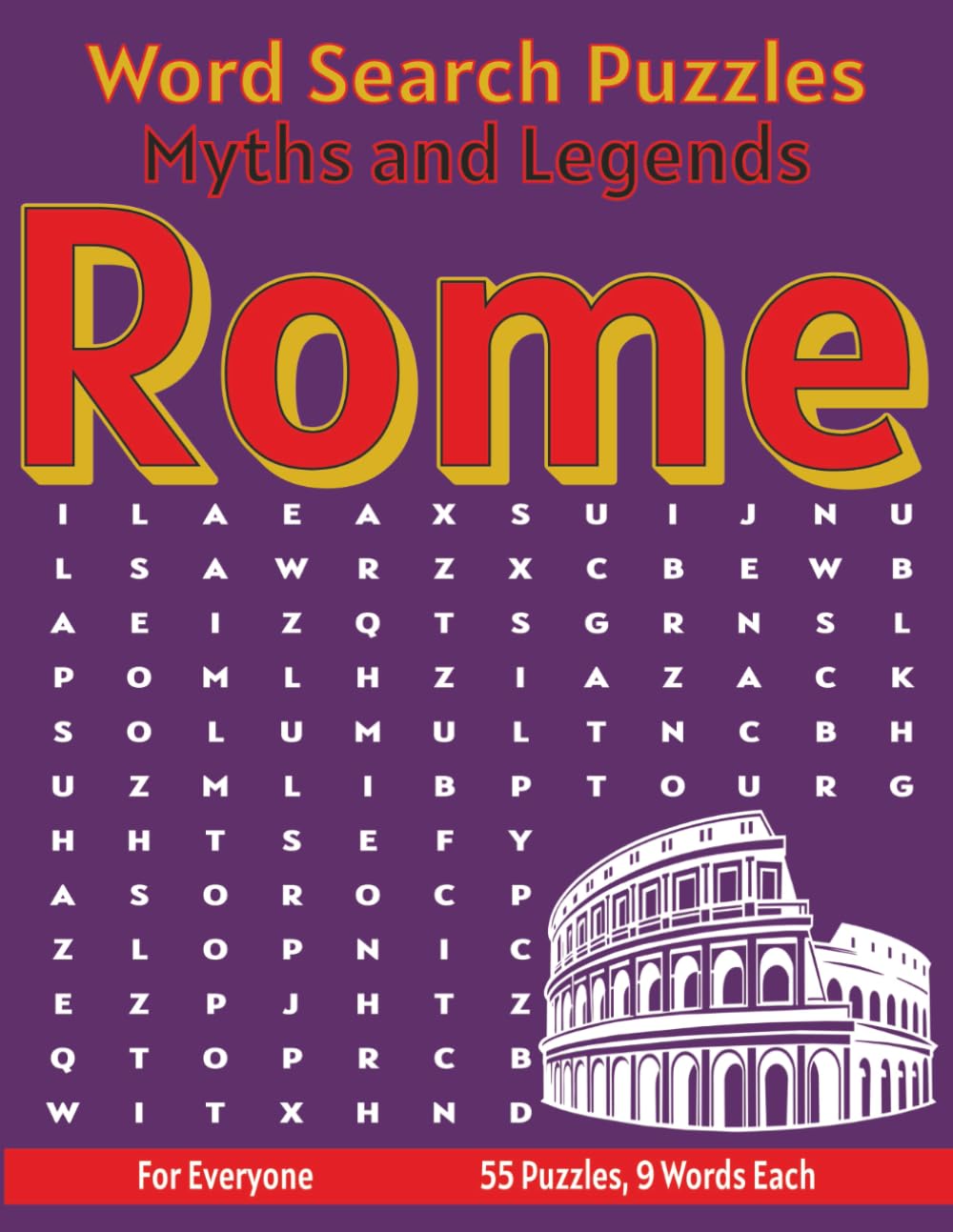 Rome Myths and Legends - Word Search Puzzles: Screen-Free Puzzles for Mental Fitness, Relaxation and Fun (Word Searches - Myths and Legends)