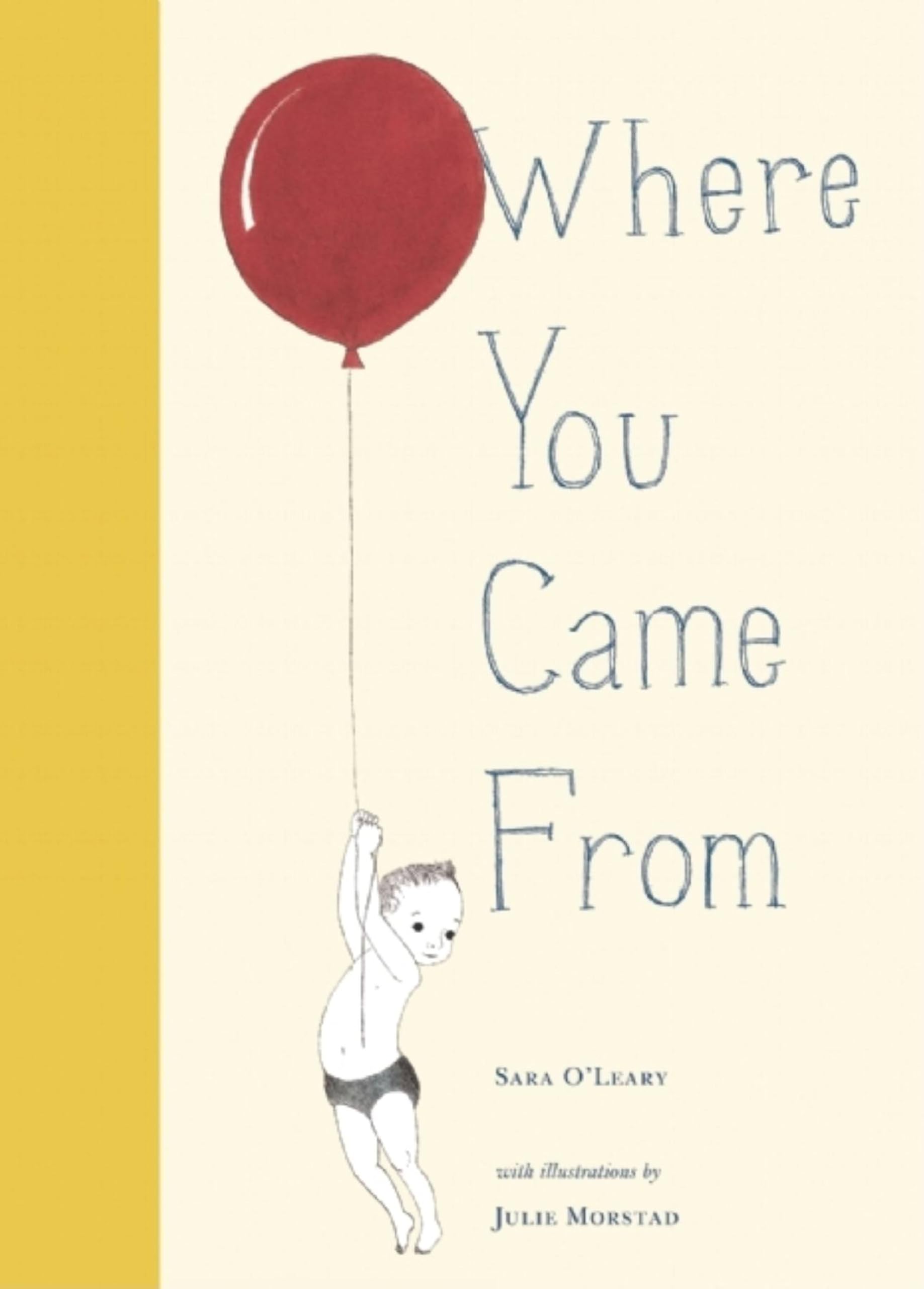 Where You Came From (Volume 2) O'Leary, Sara and Mostard, Julie