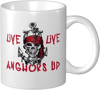 Funny Mugs For Men Live Life Anchors Up Mug Novelty Mug Fun Gifts