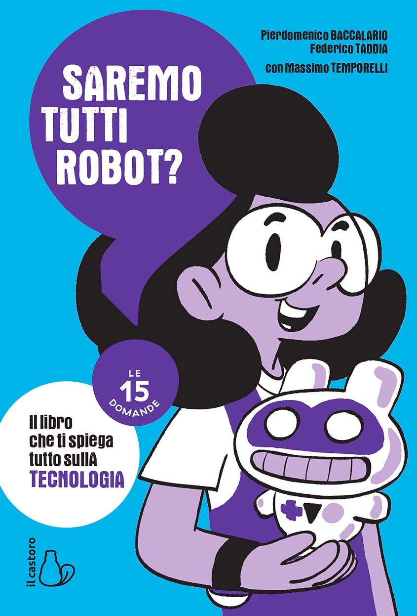 Saremo Tutti Robot? Le 15 Domande - 4