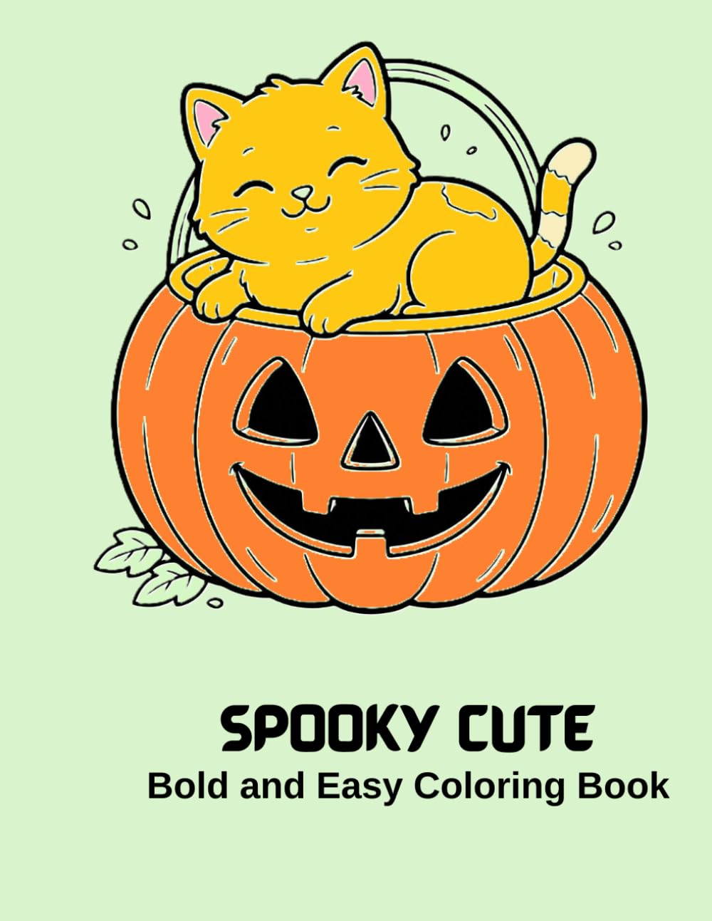 SPOOKY CUTE: Bold and Easy Coloring Book: Cute Helloween Characters for Kids and Adults-Fun and Stress-Relieving Coloring Activiti