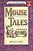 Mouse Tales (Turtleback School & Library Binding Edition) (I Can Read Books: Level 2)
