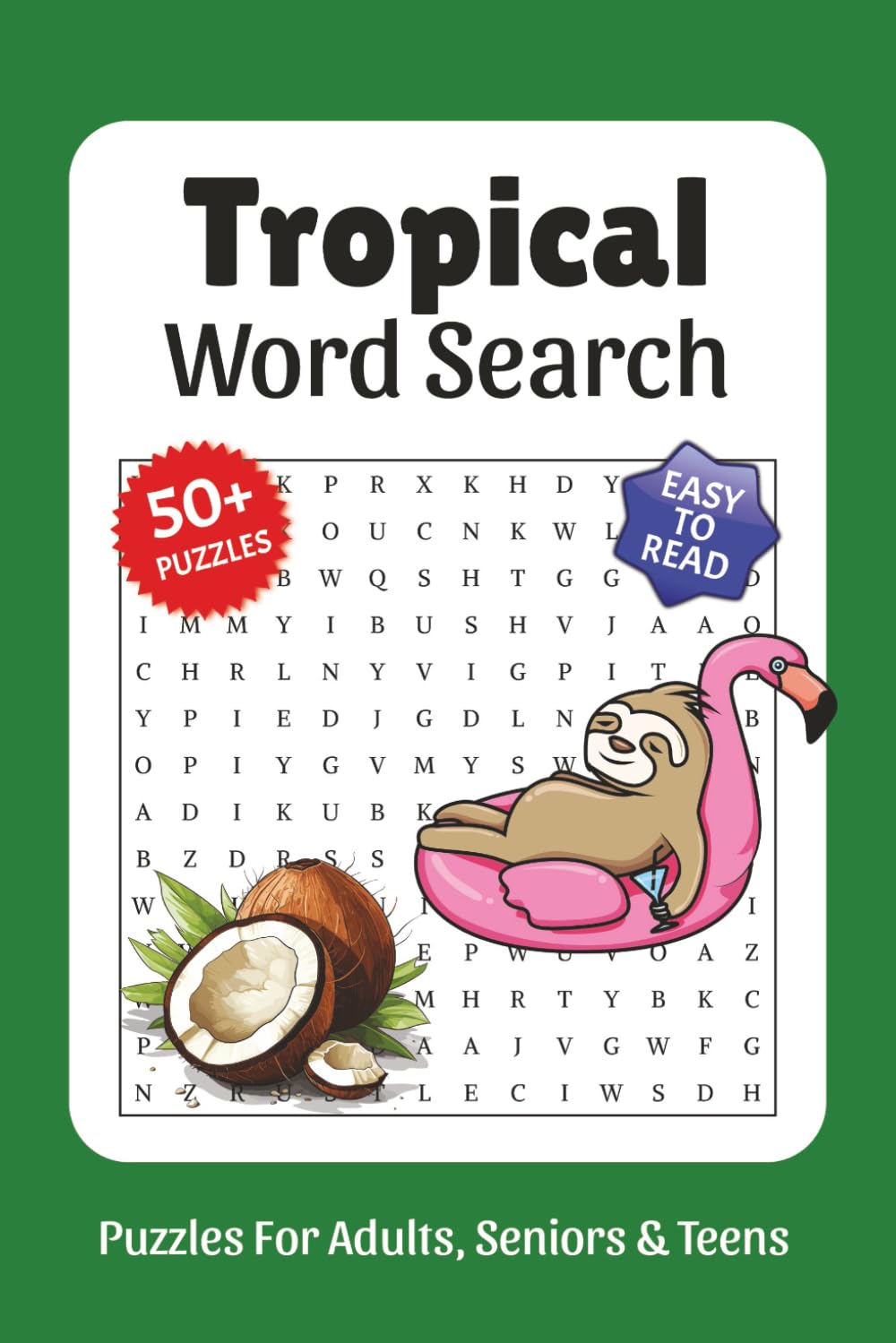 Tropical Word Search Large Print: 800+ Words, Word Searches with Easy to Read Print about Tropical, Island Animals, Jungle and More, 6x9, Solutions ... Gift for Vacations, Holidays, and Free Times