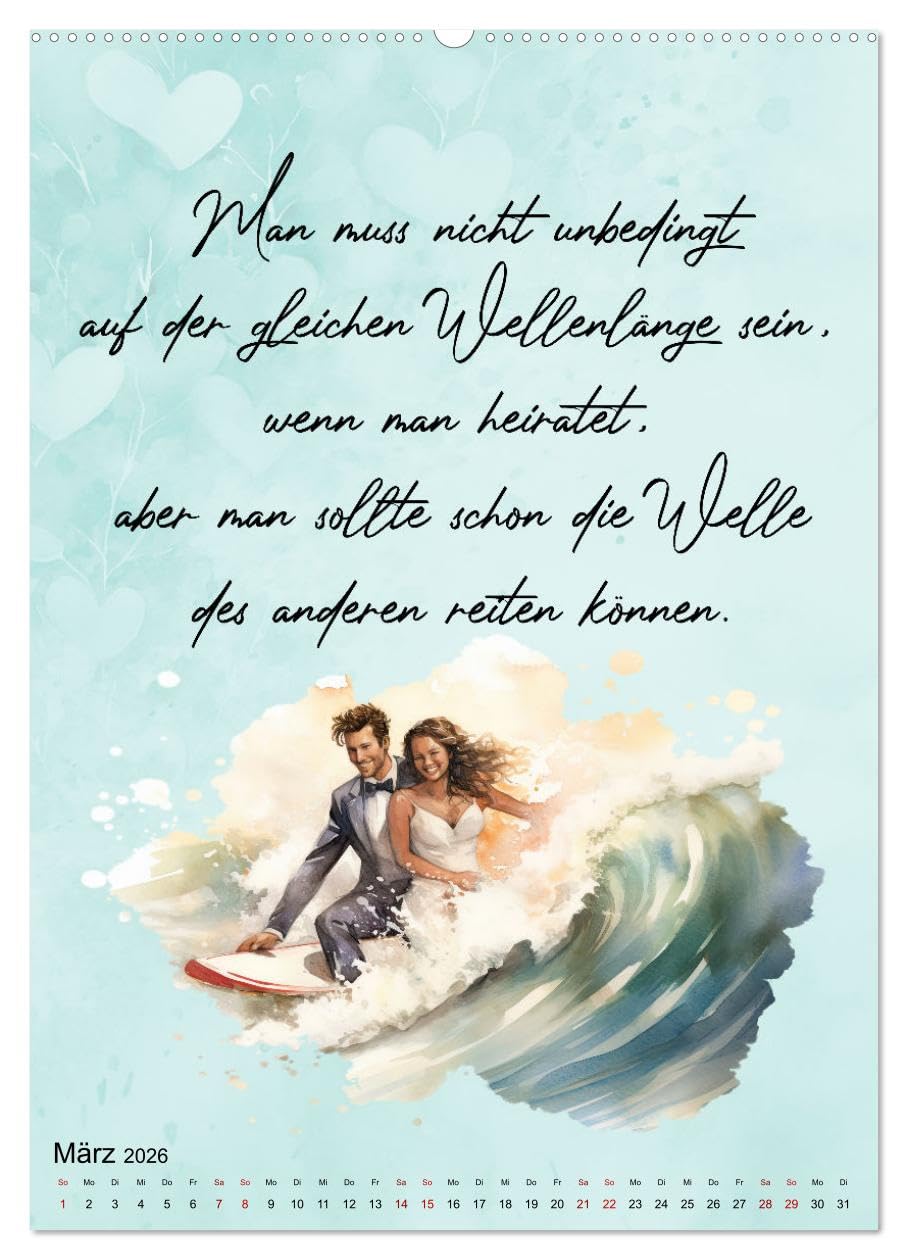 Hochzeitssprüche (hochwertiger Premium Wandkalender 2026 DIN A2 hoch), Kunstdruck in Hochglanz: Coole Sprüche rund ums Heiraten (CALVENDO Spass)