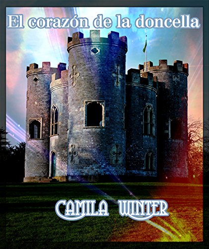 El corazón de la doncella: Romántica Medieval