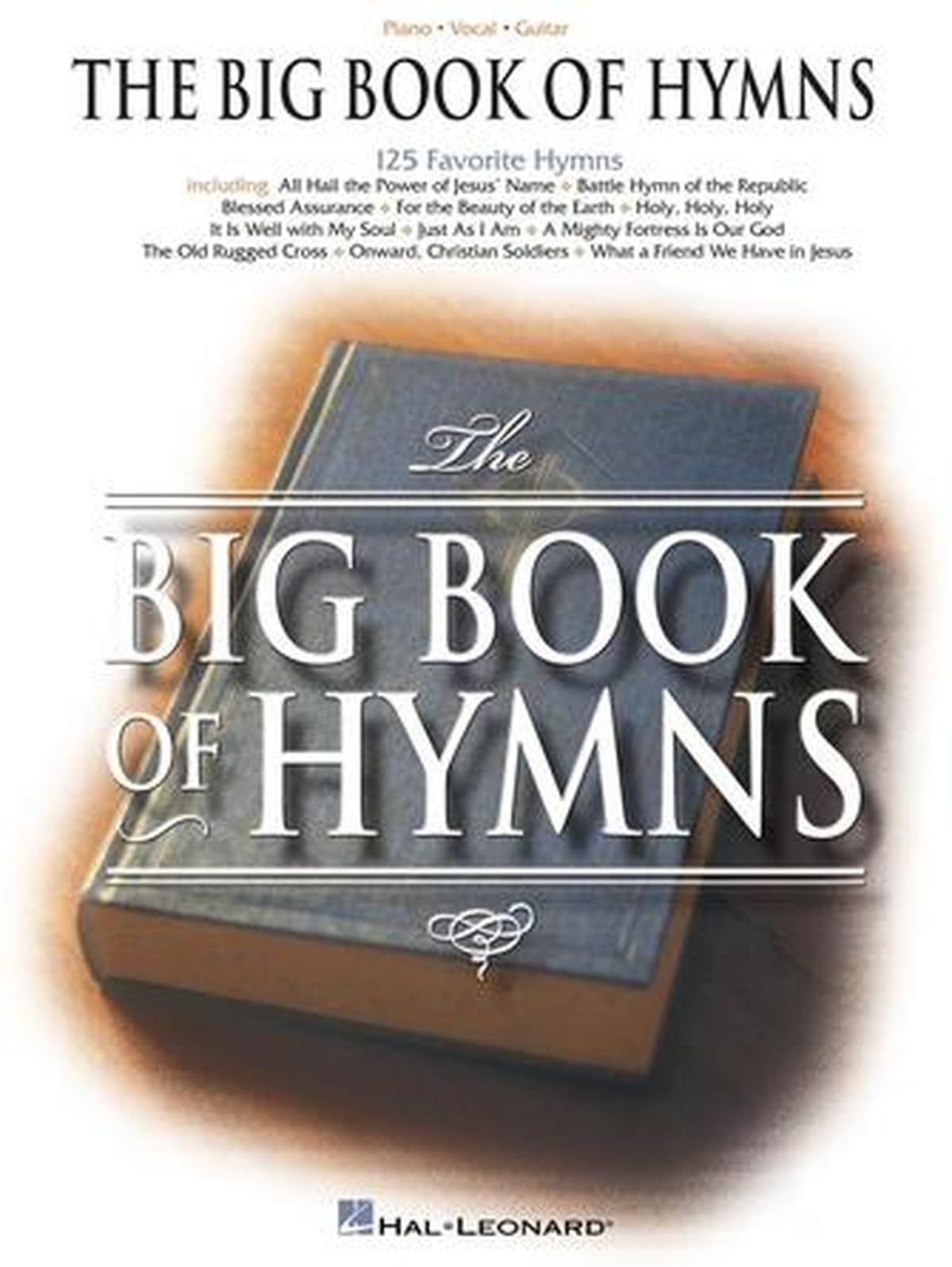The Big Book of Hymns. Piano, Vocal And Guitar.