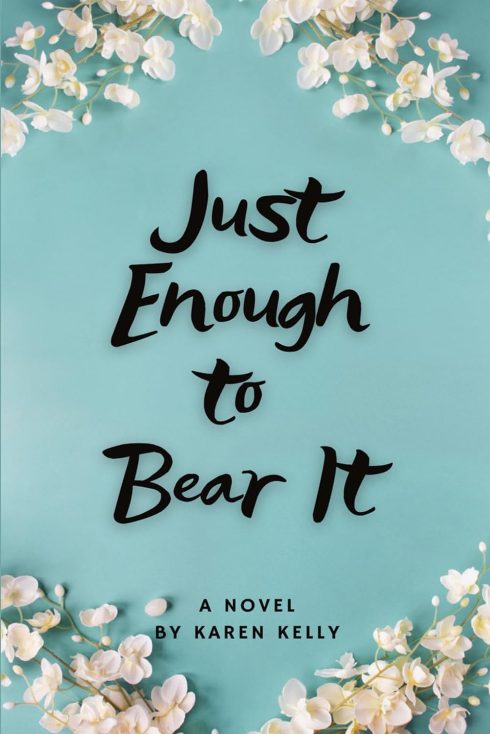 Just Enough To Bear It