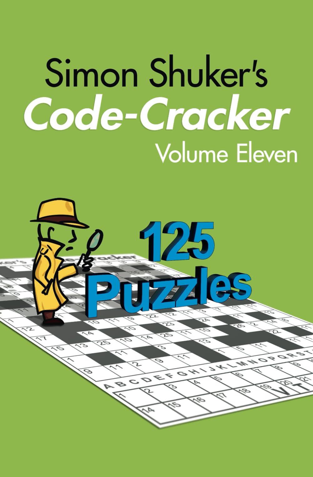 Simon Shuker's Code-Cracker, Volume Eleven (Simon Shuker's Code-Cracker Books)
