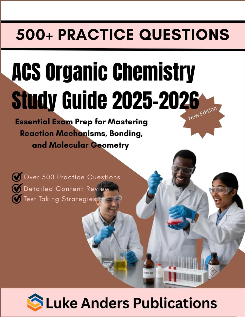 ACS Organic Chemistry Study Guide 2025-2026: Essential Exam Prep for Mastering Reaction Mechanisms, Bonding, and Molecular Geometry