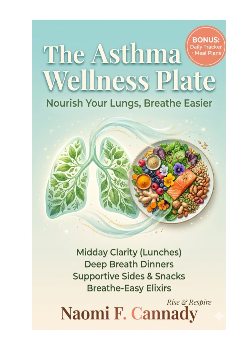 The Asthma Wellness Plate: Nourish Your Lungs, Breathe Easier